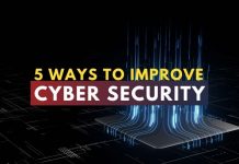 5 Ways to Improve Cyber Security 5 Ways to Improve Cyber Security
