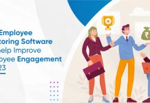 How Employee Monitoring Software can help Improve Employee Engagement in 2023
