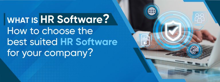 How to Choose the Best-suited HRMS Software for Your Company?